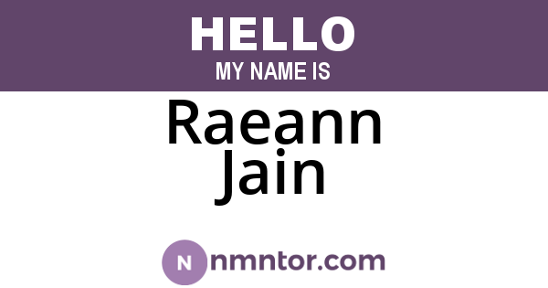 Raeann Jain