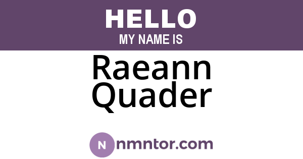 Raeann Quader