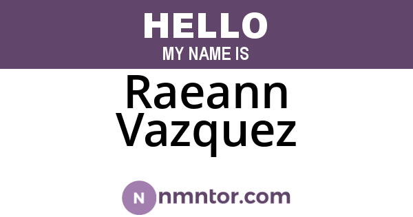 Raeann Vazquez