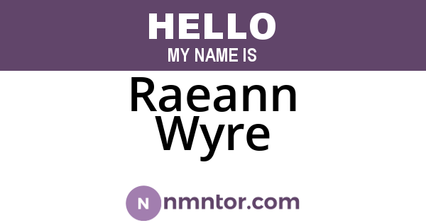 Raeann Wyre