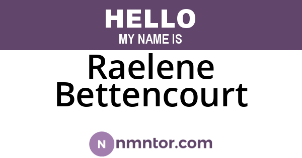 Raelene Bettencourt