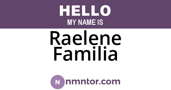 Raelene Familia