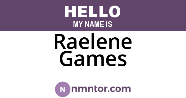 Raelene Games