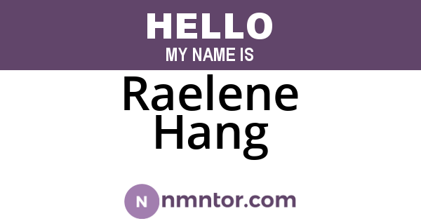 Raelene Hang