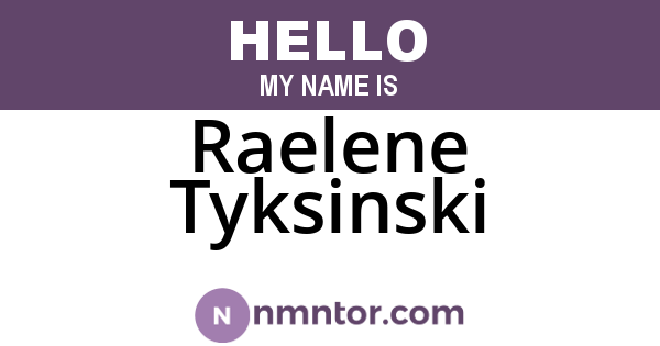 Raelene Tyksinski
