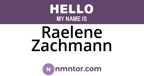 Raelene Zachmann