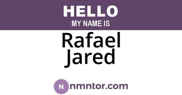 Rafael Jared