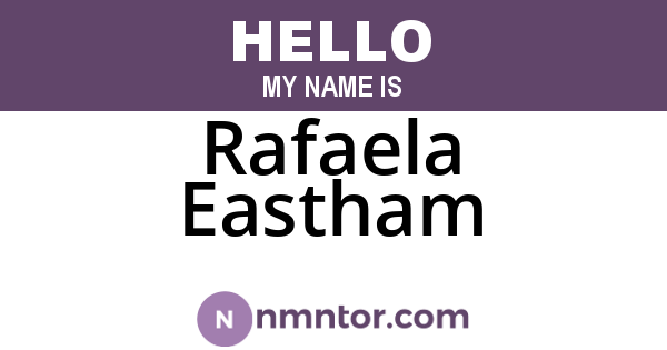 Rafaela Eastham