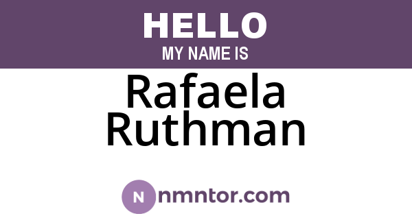 Rafaela Ruthman