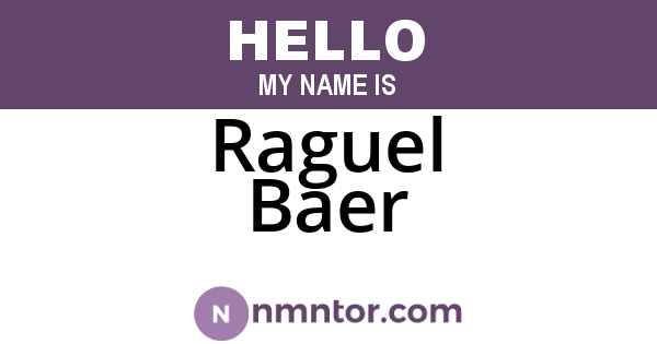 Raguel Baer