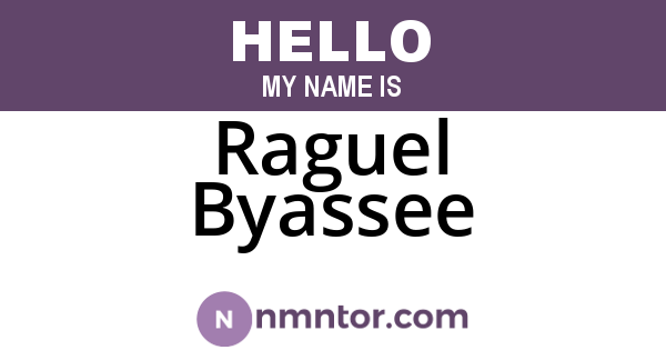 Raguel Byassee
