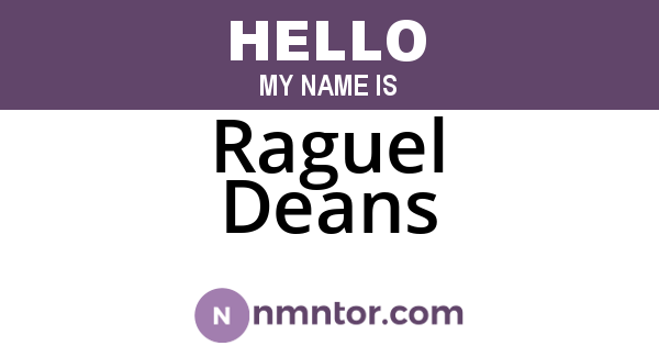 Raguel Deans