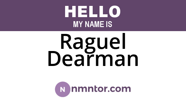 Raguel Dearman