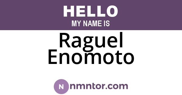 Raguel Enomoto