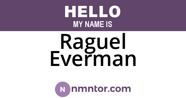 Raguel Everman