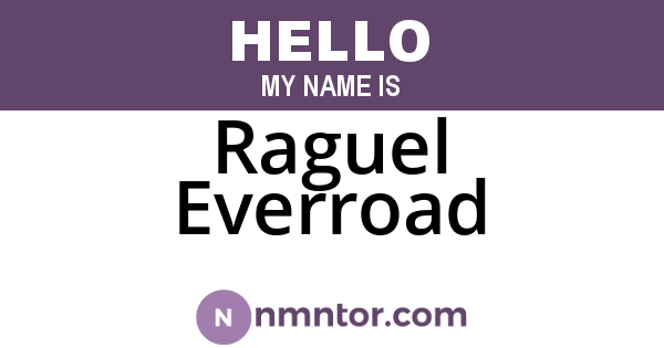 Raguel Everroad