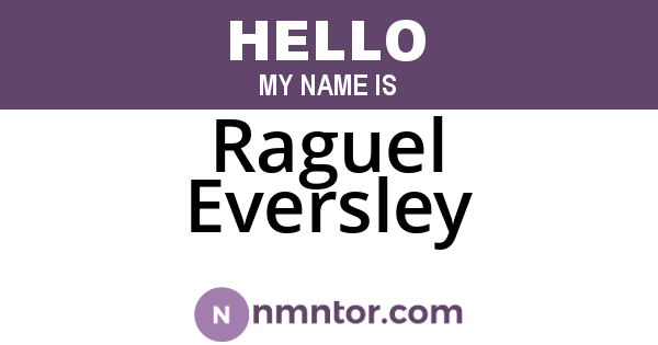 Raguel Eversley