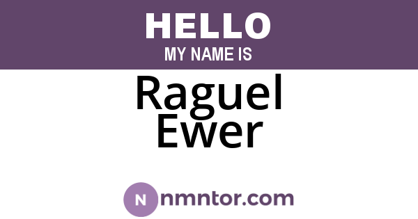 Raguel Ewer