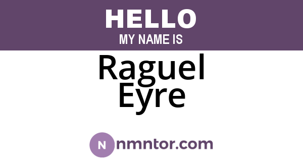 Raguel Eyre