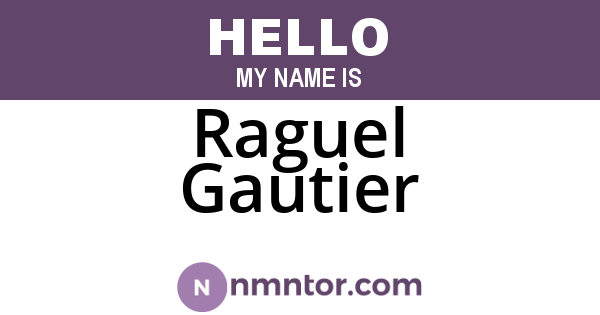 Raguel Gautier