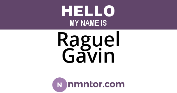 Raguel Gavin