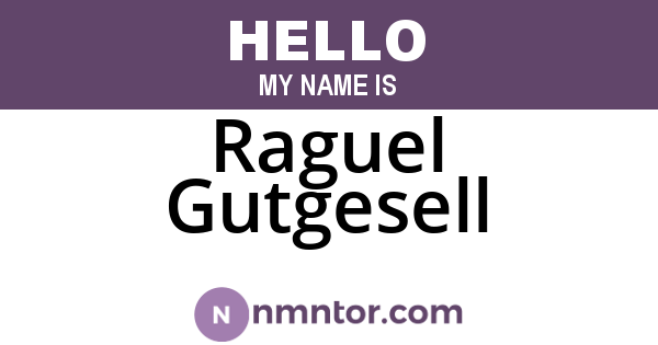 Raguel Gutgesell