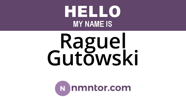 Raguel Gutowski
