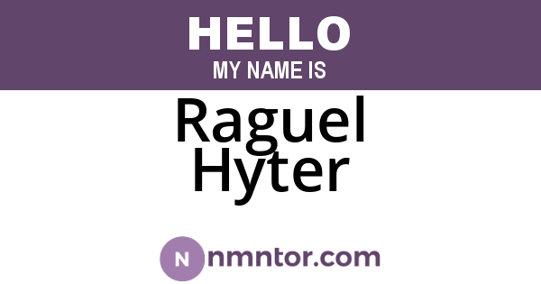 Raguel Hyter