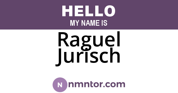 Raguel Jurisch