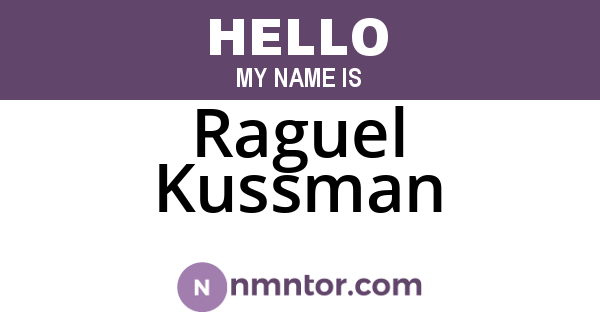Raguel Kussman