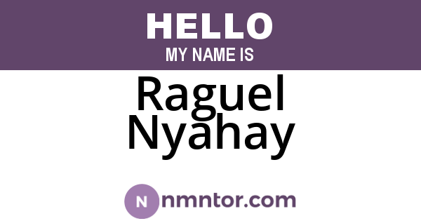 Raguel Nyahay
