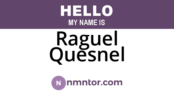 Raguel Quesnel
