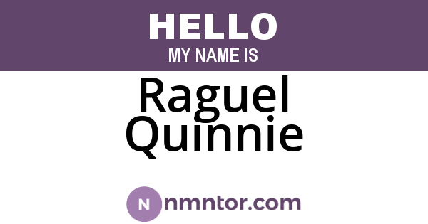 Raguel Quinnie