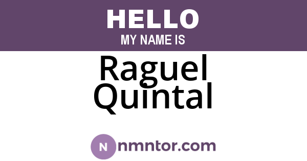 Raguel Quintal