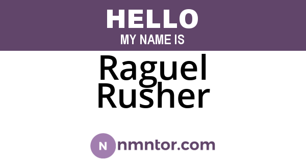 Raguel Rusher