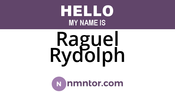 Raguel Rydolph