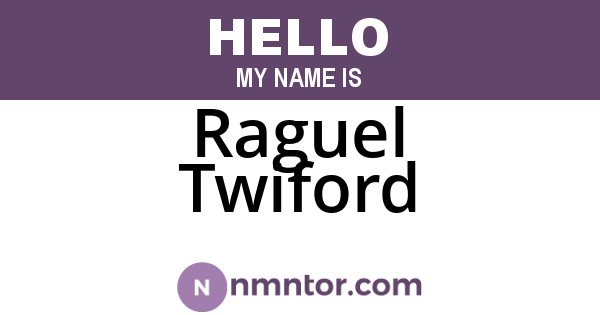 Raguel Twiford
