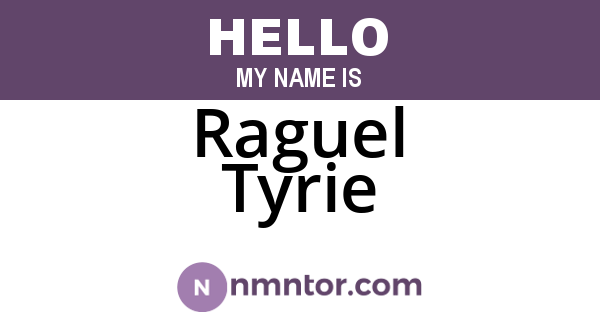 Raguel Tyrie