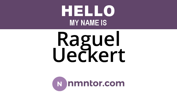 Raguel Ueckert