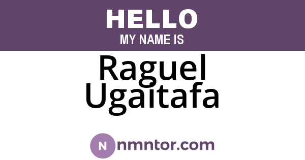 Raguel Ugaitafa
