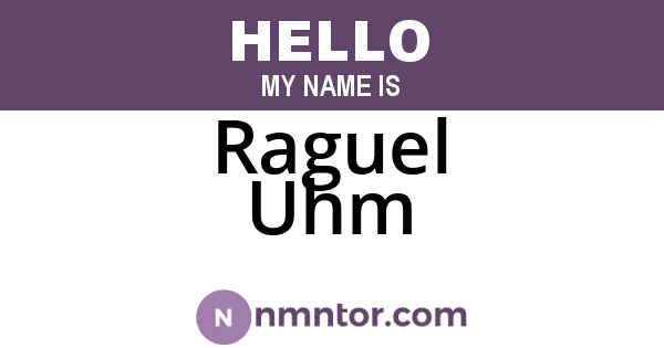 Raguel Uhm