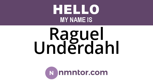 Raguel Underdahl
