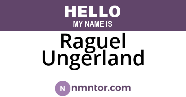 Raguel Ungerland
