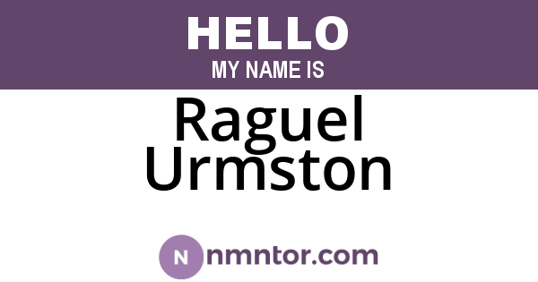 Raguel Urmston