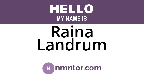 Raina Landrum