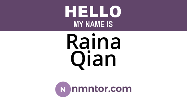 Raina Qian