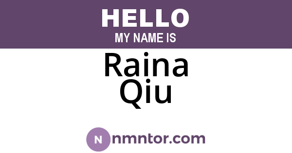 Raina Qiu