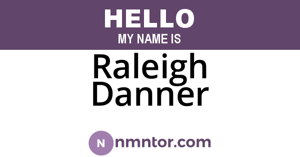 Raleigh Danner