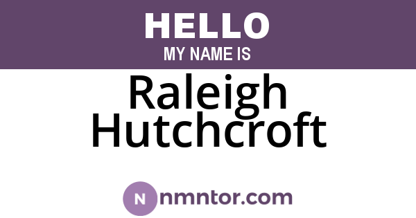 Raleigh Hutchcroft