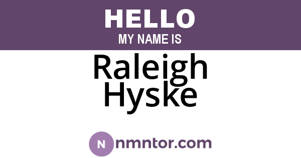 Raleigh Hyske